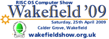 The Wakefield RISC OS Show 2009