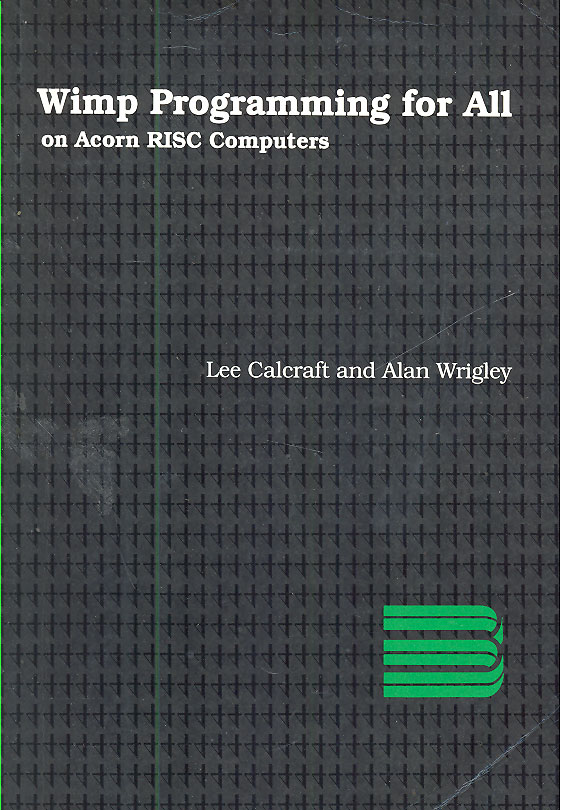 WIMP di programmazione per tutte le su computer Acorn RISC OS completo ma SPEZZATO la colonna vertebrale 