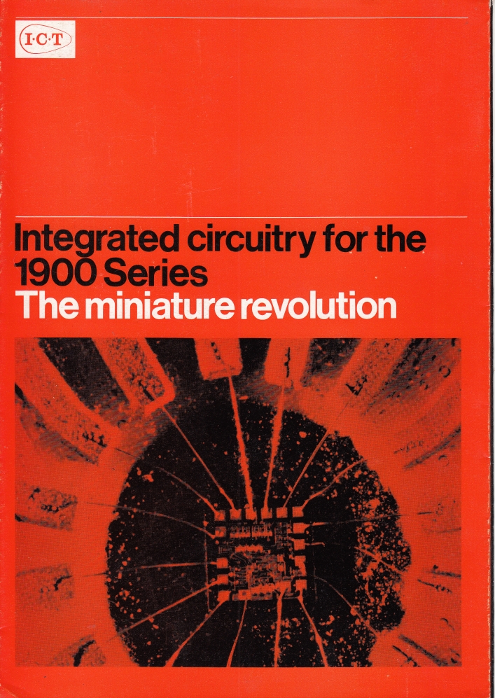 Scan of Document: ICT - Integrated Circuitry for the 1900 Series - The Miniature Revolution