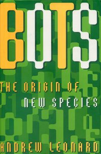 Bots, The Origin of New Species