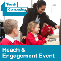 Teach Computing Reach & Engagement Event - Wednesday 22nd June 2022