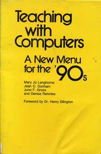 Teaching with Computers: A New Menu for the 90s