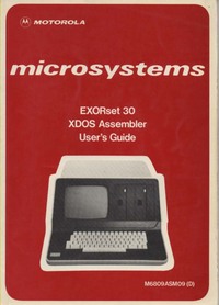 Motorola EXORset 30 XDOS Assembler User's Guide
