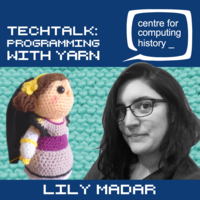 TechTalk: Lily Madar - Programming with Yarn - Tuesday 11th October 2022
