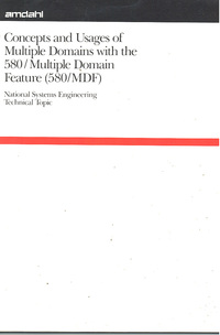 Amdahl Concepts and Usages of Multiple Domains with the 580/Multiple Domain Feature (580/MDF)