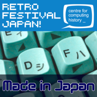 Retro Computer Festival - Japan! 25th to 26th May 2019