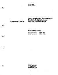 MVS/Extended Architecture System Pogramming Library: Service Aids