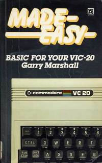 BASIC Made Easy for your VIC 20 Computer