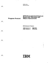 MVS/Extended Architecture Supervisor Services and Macro Instructions