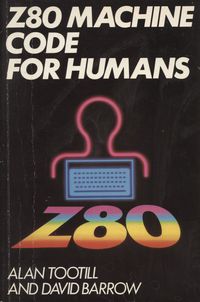Z80 Machine Code for Humans