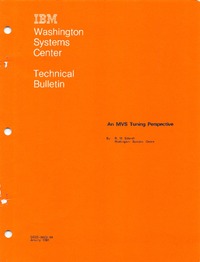 Washington Systems Center Technical Bulletin An MVS Tuning Perspective