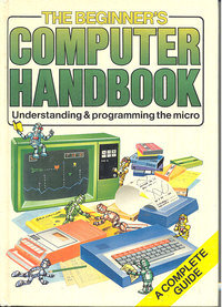 The Beginner's Computer Handbook