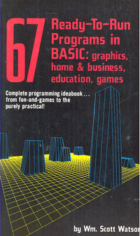 67 Ready-to-Run programs in BASIC