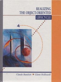 Realizing the Object-Oriented Lifecycle