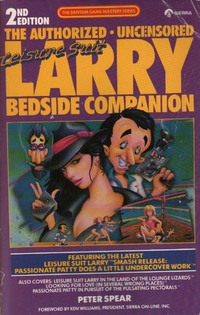 Authorized Uncensored Leisure Suit Larry Bedside Companion