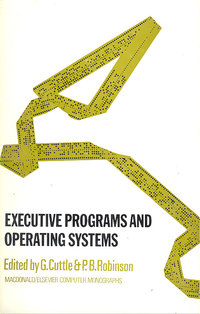 MacDonald Computer Monographs No. 10 - Executive Programs and Operating Systems