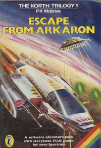 The Korth Trilogy 1: Escape From Arkaron