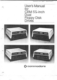 Users Manual for CBM 5.25 Inch Dual Floppy Disk Drives
