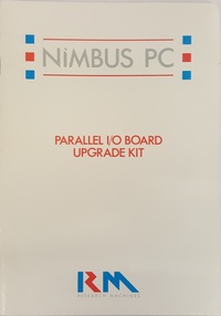 Rm Nimbus Pc Parallel I/O Board Upgrade Kit Manual - PN 17585
