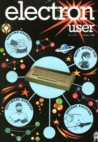 Electron User - October 1983 - Vol 1 No 1 - First Edition