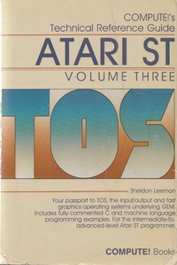 Compute! 's Technical Reference Guide Atari ST Vol. 3