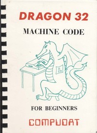 Dragon 32 Machine Code For Beginners