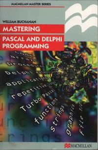 Mastering Pascal and Delphi Programming