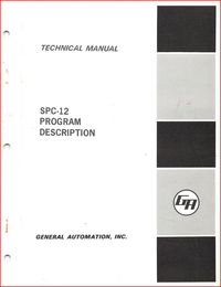 General Automation - SPC-12 Program Description - Technical Maunal