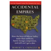 Accidental Empires