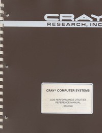 Cray Computer Systems - COS Performance Utilities Reference Manual SR-0146