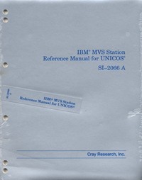 Cray IBM MVS Station Reference Manual for UNICOS