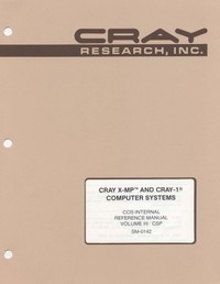 Cray X-MP & Cray-1 - Computer Systems COS Internal Reference Manual Vo III CSP SM-0142