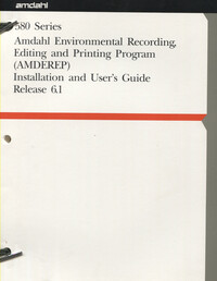 Amdahl 580 Series AMDEREP Installation and User's Guide Release 6.1
