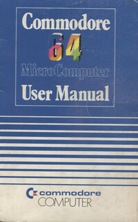 Commodore 64 User Manual (Spiral Bound)