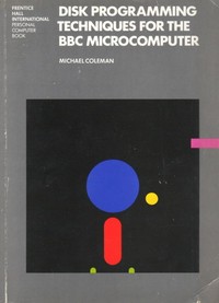 Disk Programming Techniques for the BBC Microcomputer