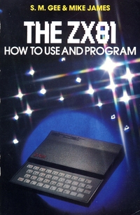 The ZX81 How to use and Program