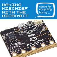 Making Mischief with the Micro:bit - 24th October 2019
