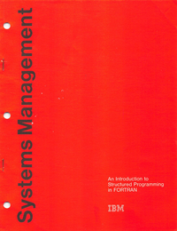 IBM - Systems Management - An Introduction to Structured Programming in FORTRAN