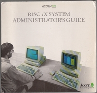 Acorn R140 RISC iX Administrator's Guide