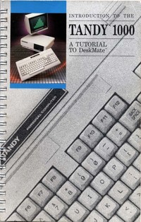 Tandy 1000 A Tutorial to DeskMate