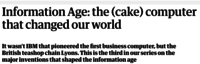 Information Age: the (cake) computer that changed our world