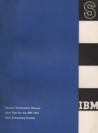 General Information Manual - Auto-Test for the IBM 1401 Data Processing System