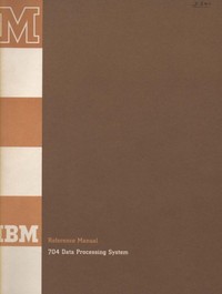 IBM 704 Data Processing System Reference Manual