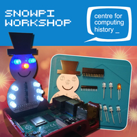 SnowPi Workshop - Saturday 21st December 2019