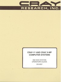 Cray-1 and Cray X-MP Computer Systems IBM MVS Station Operator's Guide 