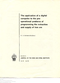 66104 The application of a digital computer to the pre-operational problems of programming the extraction and supply of iron ore