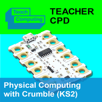 Teacher CPD: Physical Computing with Crumble (KS2) - Tuesday 7th December 2021