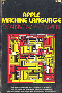 Apple II Machine Language - Don Inman, Kurt Inman