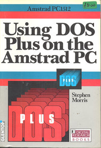 Using DOS Plus on the Amstrad PC