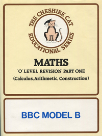 The Cheshire Cat Educational Series - Maths - 'O' Level Revision Part One